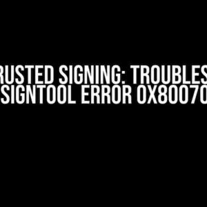 Azure Trusted Signing: Troubleshooting the SignTool Error 0x80070032