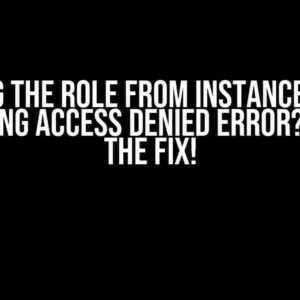 Deleting the Role from Instance Profile Throwing Access Denied Error? Here’s the Fix!