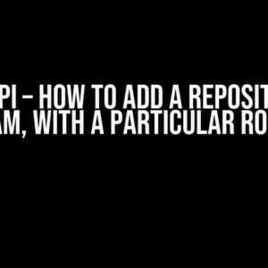 Github API – How to add a repository to a team, with a particular role?