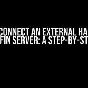 How to Connect an External Hard Drive to Jellyfin Server: A Step-by-Step Guide